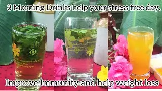 3 MORNING DRINKS for release your STRESS, IMPROVE IMMUNITY and reduce your WEIGHT.