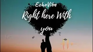 Right Here With You-Emotional AI Song