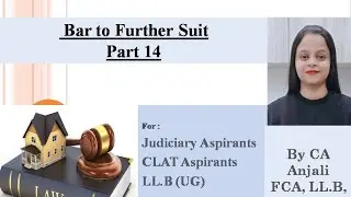 Bar to further Suit| Section 12| CPC| By CA Anjali #judiciary #llb #nlu #clat