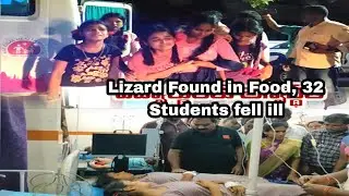 Lizard Found in Food 32 Students Fell Sick Shifted to Hospital in Warangal.