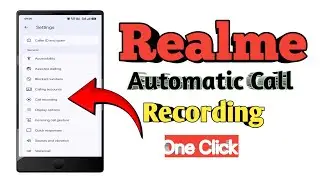 Realme phone me Automatic Call Recording Enable kaise kare | #callrecording 
