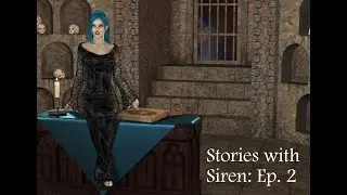 Stories with Siren: Episode 2