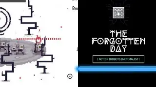 The Forgotten Day║ Minimalist Action ║Free Game Planet║