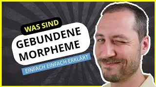 Was sind gebundene Morpheme?