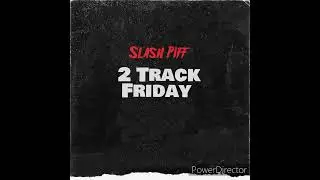 Slash Piff Ft Raoul Duke 