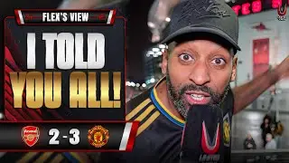 I'M COMING FOR EVERY ARSENAL FAN! | Arsenal 2-3 Man United | Flex's View
