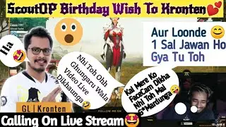 ScoutOP Birthday Wish To Kronten Gaming 🎂l Calling On Live Stream 💕l Highlights Pubg Mobile l