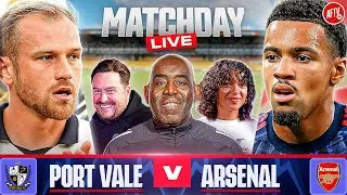 Port Vale 0-2 Arsenal | Match Day LIVE