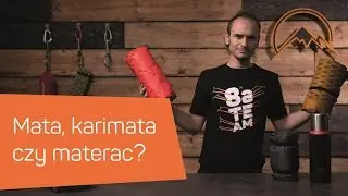 Mata samopompująca, karimata czy materac? [8a.pl]