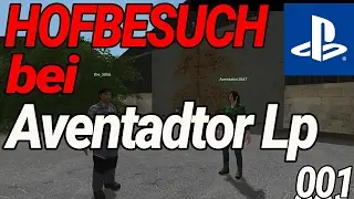 HOFBESUCH BEI AVENTADTOR LP LS17 PS4 DER SPA&szlig; BEGINNT😂