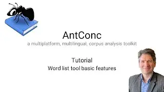 AntConc 4 (версия 4.0) — Основы работы с инструментом для создания списков слов
