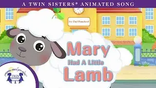 Mary Had A Little Lamb - A Twin Sisters&reg; Animated  Song