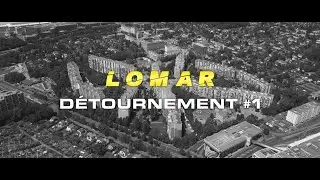 Lomar &ndash; D&eacute;tournement #1 (Clip officiel)