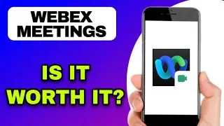 WEBEX MEETINGS APP REVIEW - IS IT WORTH IT? (EXPLAINED)