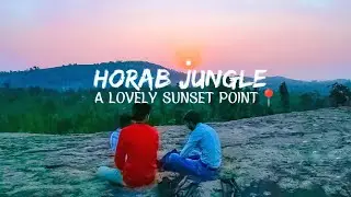 Horab Jungle Ranchi | Horab Jungle View Point | Trekking | Travel Cures