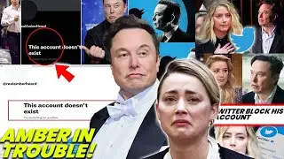 Elon Musk Jealousy Of Amber Heard (Delete's Her Twitter)