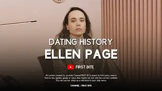Boys & Girls Ellen Page Has Dated / Dating History (2006 - 2020)