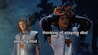 DBD Moments to turn you The Rightside Up
