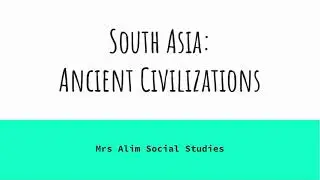 Ancient Civilization  South Asia