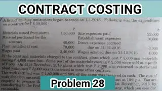 #28 Contract costing | practical problem of contract costing | by quickly Learned topic