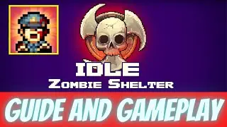 Idle Zombies: Build and Battle, android gameplay, game review, beginner tips , tutorial and guide