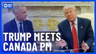 Canadian PM Mark Carney Meets Trump At White House | 10 News First