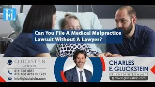 Can You File a Medical Malpractice Lawsuit Without a Lawyer?