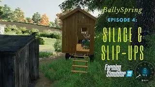 Ep 4: Silage & Slip-Ups | BallySpring | FS22 | Vintage Survival | Let's Play | Console