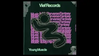 Young Muscle - Music Is My Perverse Fantasy
