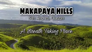 Makapaya Hills | San Andres, Quezon | BYAHE NI SIR