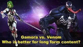 Gamora versus Venom: Who is better for long form content? (apologies the audio track does not loop)