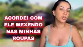PASSEI A NOITE NO SOFÁ NA ROÇA DOS PAIS DO MEU CUNHADO - contando história 