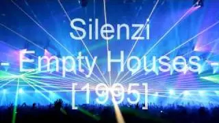 Silenzi - Empty Houses