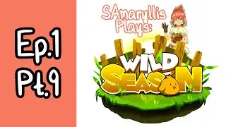 [[LET'S PLAY]] Wild Season Ep1 Pt9: Pancakes & Chill