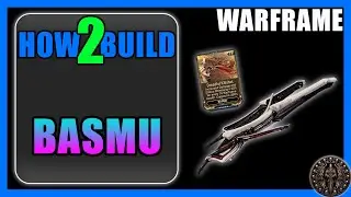 Basmu - How to Build & Gameplay - Warframe