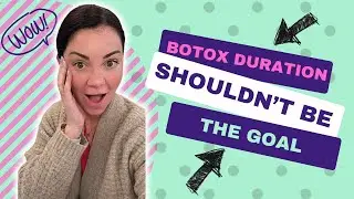 Botox duration shouldn't be the goal (and what it SHOULD BE instead)