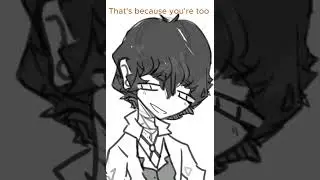 Chuya had enough &bull; [Bungo Stray Dogs] &bull; Soukoku &bull;  #bsd #animatic #bungostraydogs #soukoku #bsd