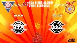 1995 vs 1999 49th HUASIONG ALUMNI BASKETBALL TOURNAMENT