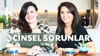 Cinsellik Soru Cevap | İlk Deneyim, İsteksizlik | Rayka Kumru | İrem G&uuml;zey