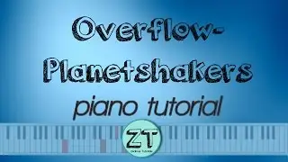 Overflow Planetshakers Piano Tutorial