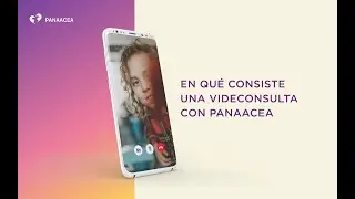 &iquest;Qu&eacute; es una VIDEOCONSULTA PANAACEA?