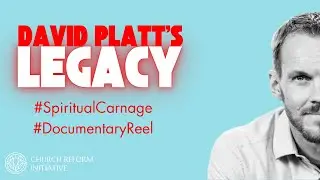 The Real David Platt Documentary: The Truth Behind McLean Bible Church&rsquo;s Collapse