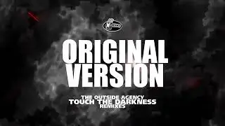 [MOK335] The Outside Agency - Touch The Darkness (Original Version Remastered)