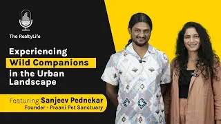 Experiencing Wild Companions In The Urban Landscape | A Pet Sanctuary Owner's Story | The RealtyLife