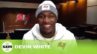 Devin White Talks Tom Brady & Getting After the Quarterback | SiriusXM