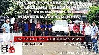 Exposure Trip to Nagaland Tool Room & Training Centre Dimapur under PM SHRI Schools Nagaland 2024