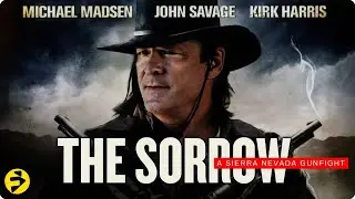 THE SORROW | Action Western | Kirk Harris, Michael Madsen, John Savage | Full Movie