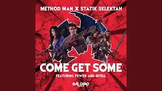 Come Get Some (feat. PXWER & iNTeLL)