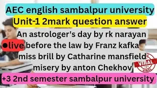 +3 2nd semester aec english sambalpur university unit-1 all chapter 2 mark question discussion 