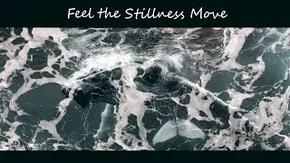 Feel the Stillness Move ~ Kabir (visual art by Milan Zulic)